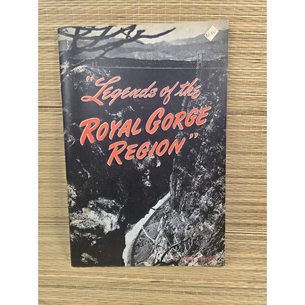 Legends of the Royal Gorge Region 1978 Canon City CO Ghosts Indian Tales